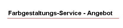 uberschriften_farbgestaltungs-service_eine_neue_farbe....jpg